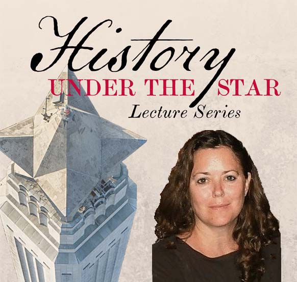 Logo of the History Under the Star Lecture Series, with the top of the San Jacinto Monument and a photo of Linda English.