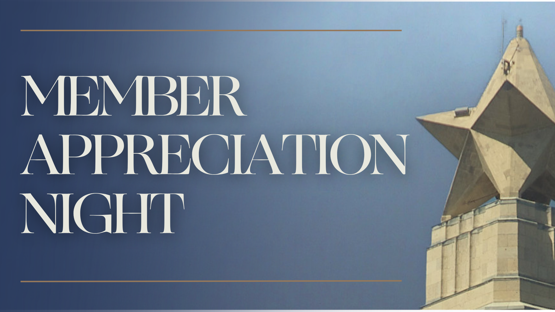 The top of the San Jacinto Monument against a blue background, with text Member Appreciation Night.