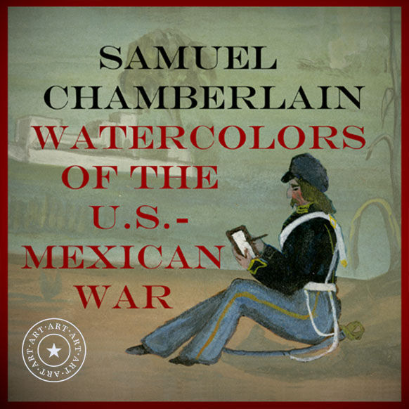 The cover of Samuel Chamerlain's "Water Colors of the U.S. Mexican War"